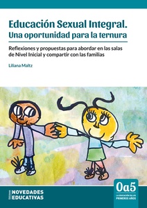 (115) EDUCACION SEXUAL INTEGRAL. UNA OPORTUNIDAD PARA LA TERNURA 