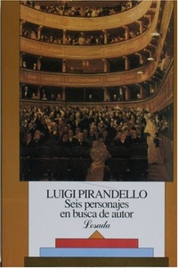 621-PIRANDELLO:SEIS PERSONAJES EN BUSCA...