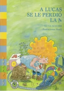 A LUCAS SE LE PERDIÓ LA A
