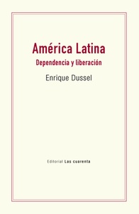 AMERICA LATINA DEPENDENCIA Y LIBERACION
