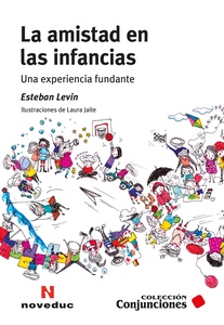 AMISTAD EN LAS INFANCIAS, LA.