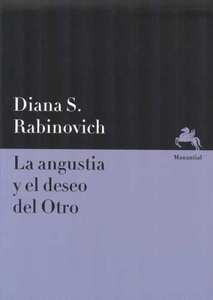 ANGUSTIA Y EL DESEO DEL OTRO. LA