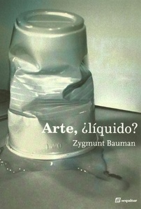 ARTE, LIQUIDO? 