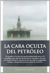 CARA OCULTA DEL PETROLEO, LA