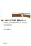 CERTEZAS PERDIDAS, LAS