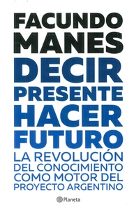 DECIR PRESENTE HACER FUTURO