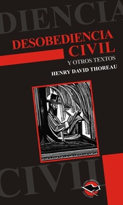 DESOBEDIENCIA CIVIL Y OTROS TEXTOS