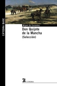 DON QUIJOTE DE LA MANCHA ( SELECCION )