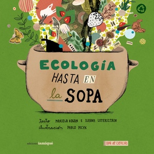 ECOLOGIA HASTA EN LA SOPA