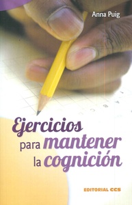 EJERCICIOS PARA MANTENER LA COGNICIÓN (R) (2011)