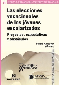 ELECCIONES VOCACIONALES DE LOS JÓVENES ESCOLARIZADOS, LAS