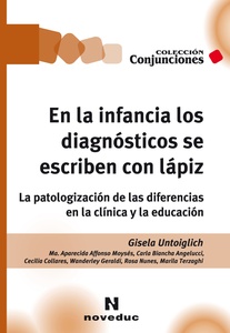 EN LA INFANCIA LOS DIAGNÓSTICOS SE ESCRIBEN CON LÁPIZ