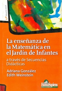 ENSEÑANZA DE LA MATEMÁTICA EN EL JARDÍN DE INFANTES A TRAVÉS DE SECUENCIAS DIDÁCTICAS, LA