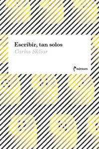ESCRIBIR , TAN SOLOS