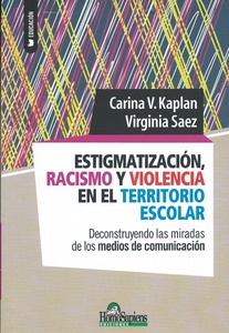 ESTIGMATIZACIÓN, RACISMO Y VIOLENCIA EN EL TERRITORIO ESCOLAR
