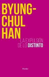 EXPULSION DE LO DISTINTO, LA