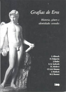 GRAFIAS DE EROS. HISTORIA, GENERO E IDENTIDADES SEXUALES