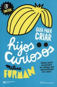 GUIA PARA CRIAR HIJOS CURIOSOS