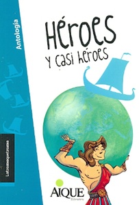 HEROES Y CASI HEROES  LATRAMAQUETRAMA