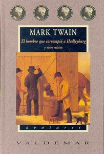 HOMBRE QUE CORROMPIO A HADLEYBURG Y OTROS RELATOS EL