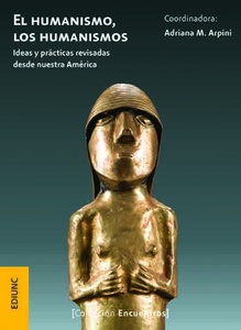 HUMANISMO, LOS HUMANISMOS