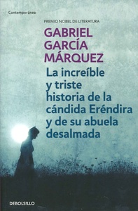 LA INCREIBLE Y TRISTE HISTORIA DE LA CANDIDA ERENDIRA