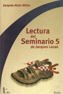 LECTURA DEL SEMINARIO 5 DE JACQUES LACAN