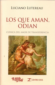 LOS QUE AMAN, ODIAN 