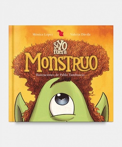 SI YO FUERA MONSTRUO