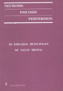 NEUROSIS, PSICOSIS Y PERVERSIÓN