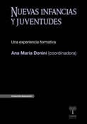 NUEVAS INFANCIAS Y JUVENTUDES . UNA EXPERIENCIA FORMATIVA
