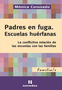 PADRES EN FUGA. ESCUELAS HUÉRFANAS