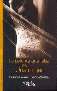 PALABRA QUE FALTA ES UNA MUJER, LA