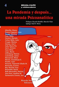 LA PANDEMIA Y DESPUES ? UNA MIRADA PSICOANALITICA ( TOMO 4 )