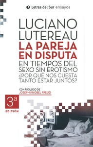 PAREJA EN DISPUTA EN TIEMPOS DEL SEXO SIN EROTISMO