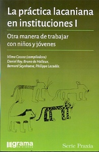 PRACTICA LACANIANA EN INSTITUCIONES I, LA 