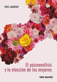 PSICOANALISIS Y LA ELECCION DE LAS MUJERES, EL
