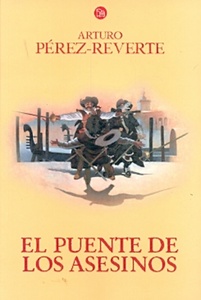 7. EL PUENTE DE LOS ASESINOS  LAS AVENTURAS DEL CAPITAN ALATRISTE