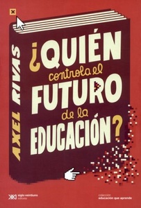 QUIEN CONTROLA EL FUTURO DE LA EDUCACION ?