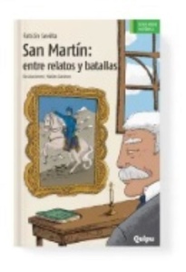 SAN MARTIN ENTRE RELATOS Y BATALLAS