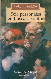 SEIS PERSONAJES EN BUSCA DE AUTOR