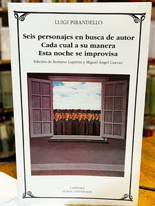 SEIS PERSONAJES EN BUSCA DE AUTOR CADA CUAL A SU MANERA ESTA NOCHE SE IMPROVISA