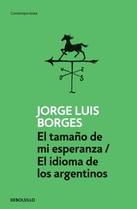 TAMAÑO DE MI ESPERANZA/ IDIOMA DE LOS ARGENTINOS