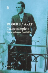 TEATRO COMPLETO DE ROBERTO ARLT