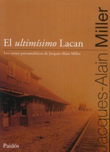 ULTIMISIMO LACAN, EL