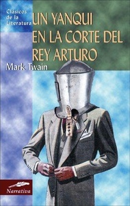 UN YANQUI EN LA CORTE DEL REY ARTURO ( TB )