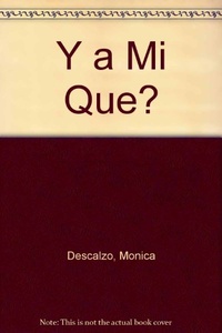 Y A MI QUÉ